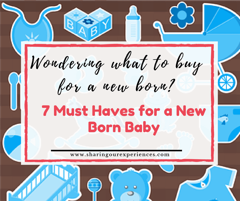 7 must haves for a new born baby