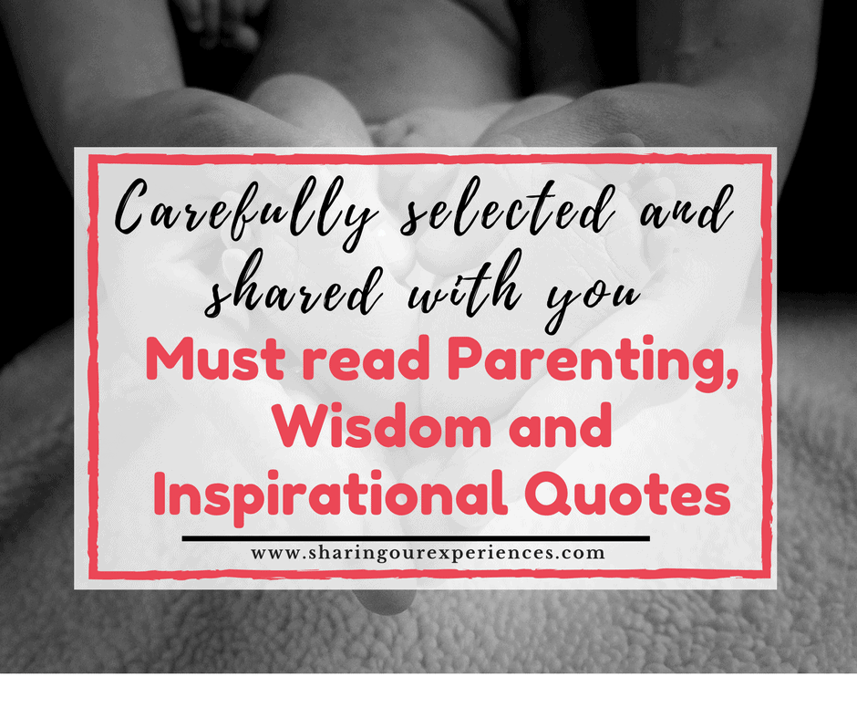 Best Parenting quotes wisdom and inspirational quotes