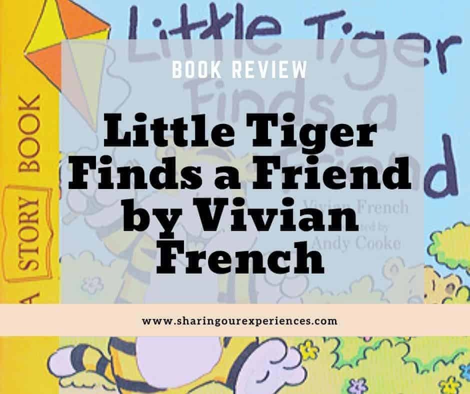 Little Tiger Finds a Friend by Vivian French