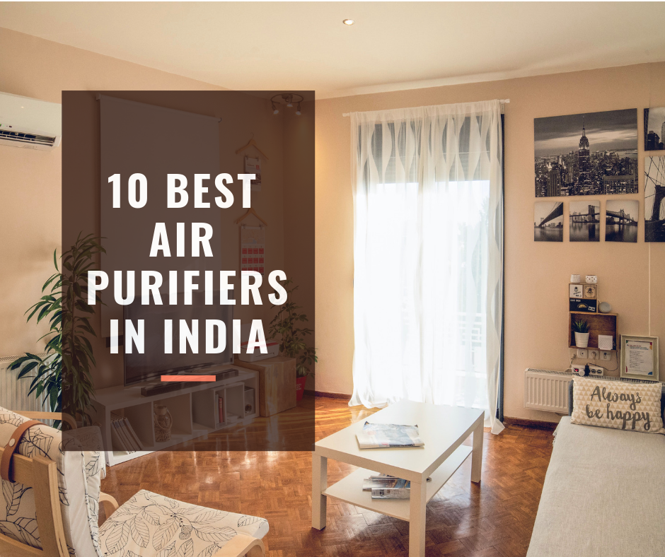 Best air purifiers in India