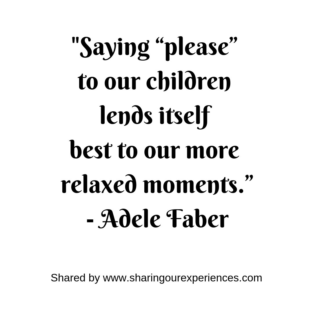 Positive Inspirational Best Parenting quotes 13_Adele Faber