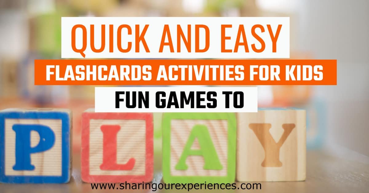 Quick and Easy Flashcards Activities with toddlers - Fun ways to use flashcards at home with kids