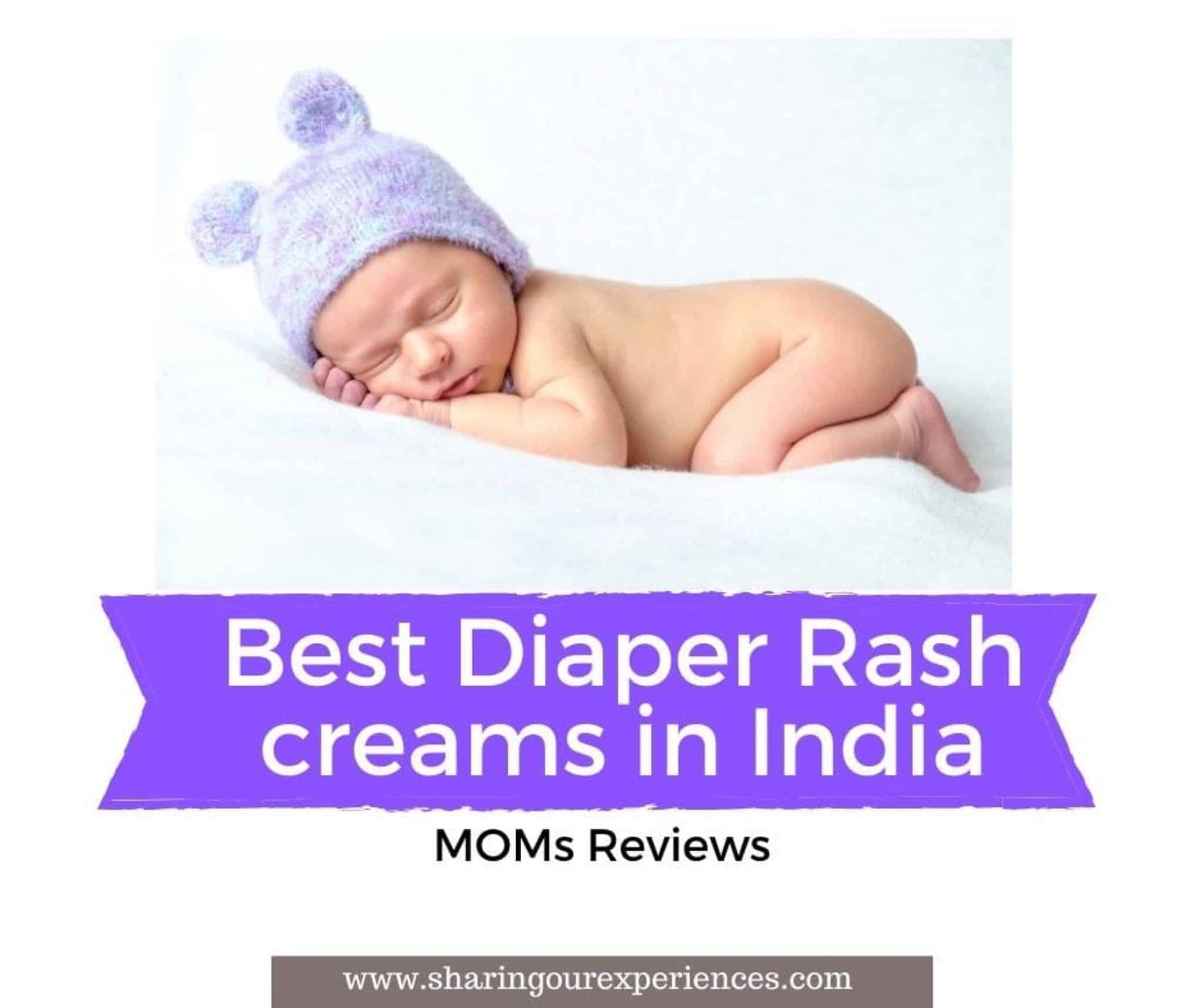 Best Diaper Rash Cream in India 2023 Honest Mom Reviews 2021