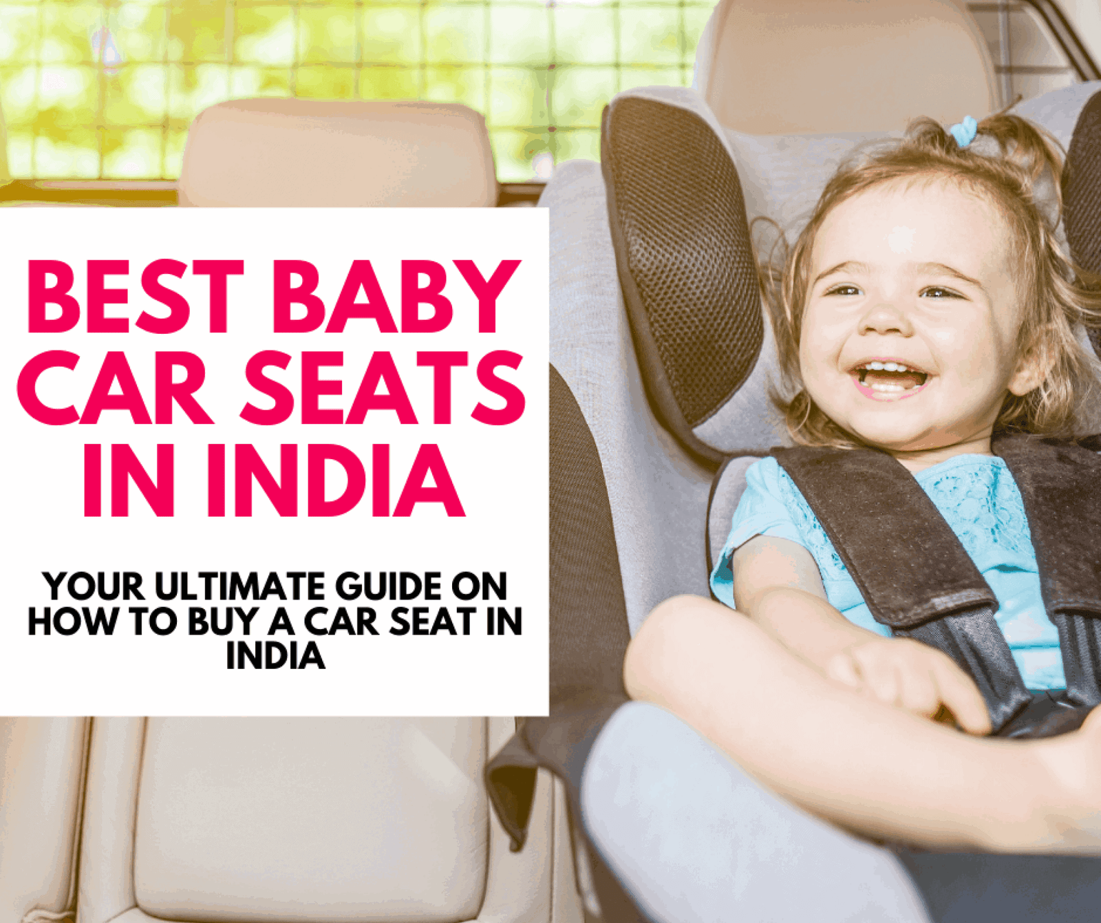 Best Car Seats in India 2023 (Honest reviews) in 2021