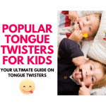 50+ Funny and Popular Tongue Twisters for kids  (free downloadable pdf included)