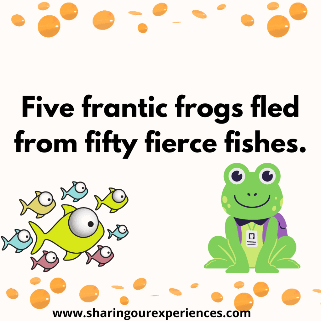 Famous and funny tongue twisters. Five frantic frogs fled from fifty fierce fishes.png