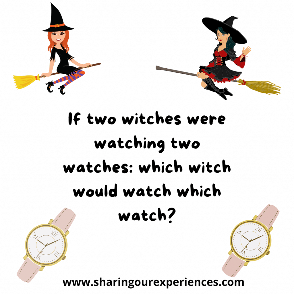 Funny English tongue twister challenge for kids. If two witches were watching two watches which witch would watch which watch.png