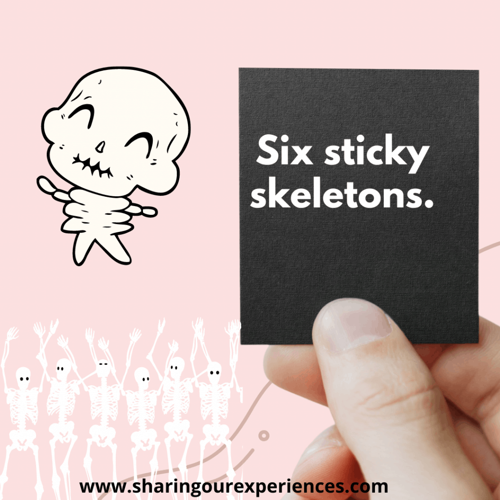 Funny and famous tongue-twisters for kids six sticky skeletons.