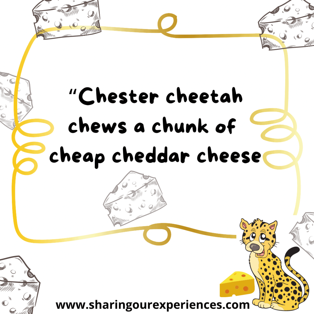 Popular and difficult English tongue twister for kids Chester cheetah chews a chunk of cheap cheddar cheese.