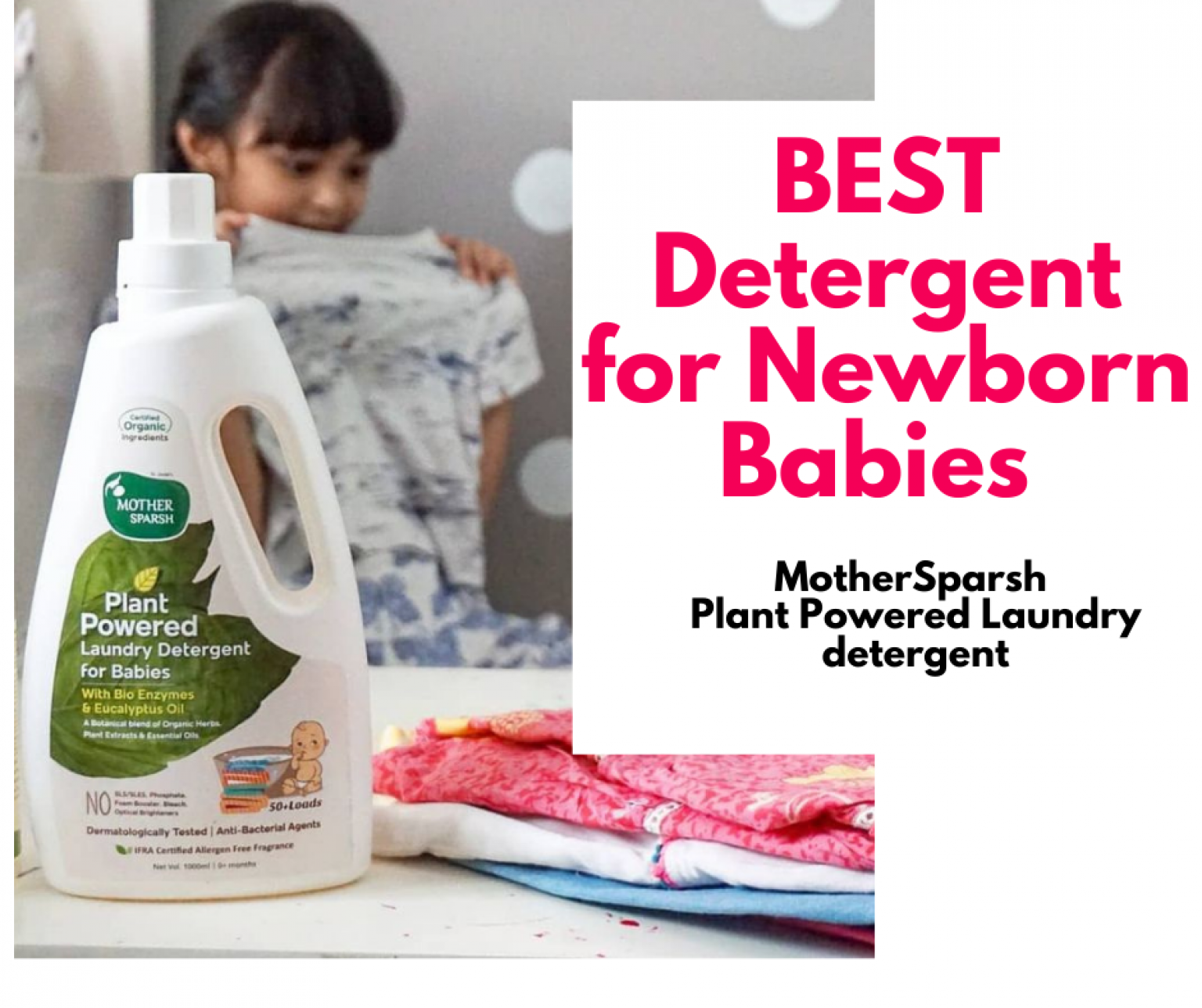 Best Laundry Detergent for Baby Clothes in India (Honest reviews by