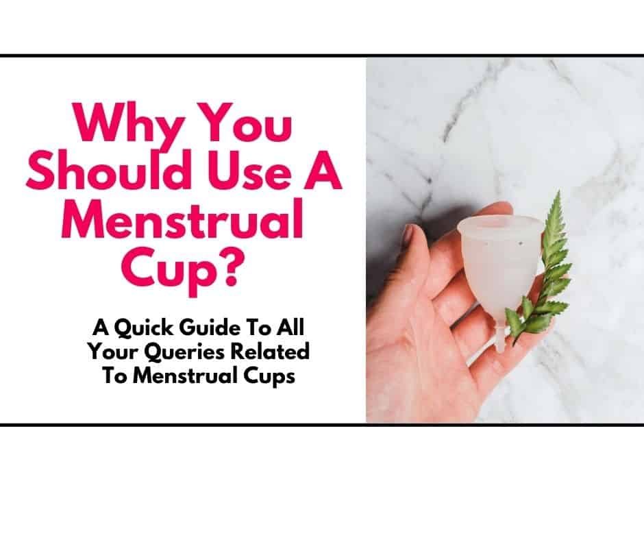 why you should use a menstrual cup