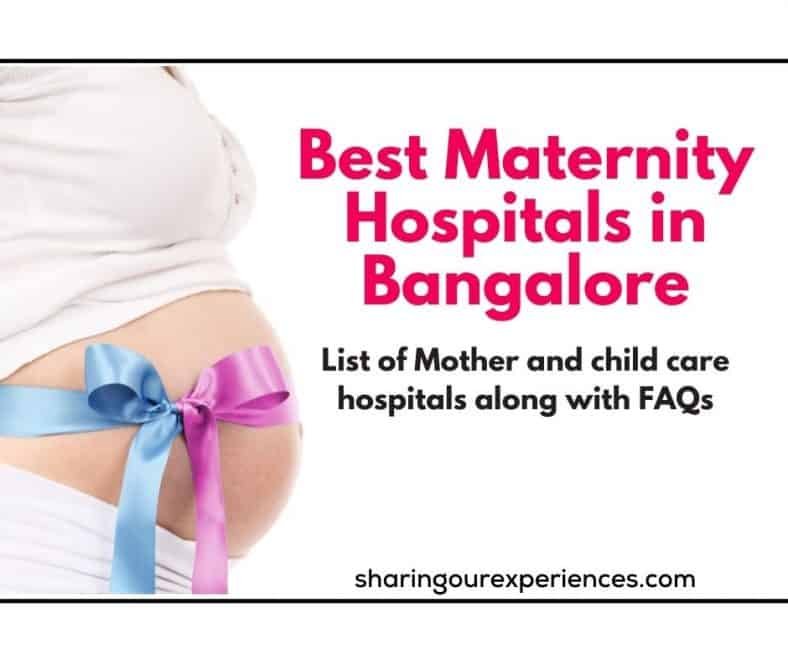 Top 10 Maternity Hospitals in Bangalore 2023(Reviewed by moms