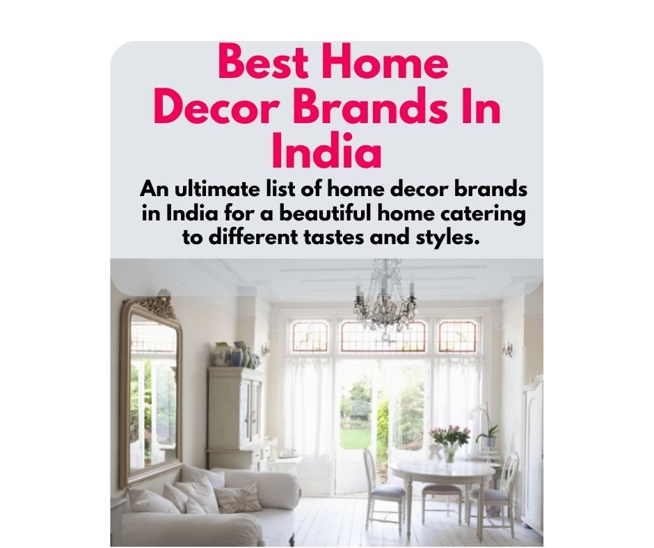 best home decor brands in india