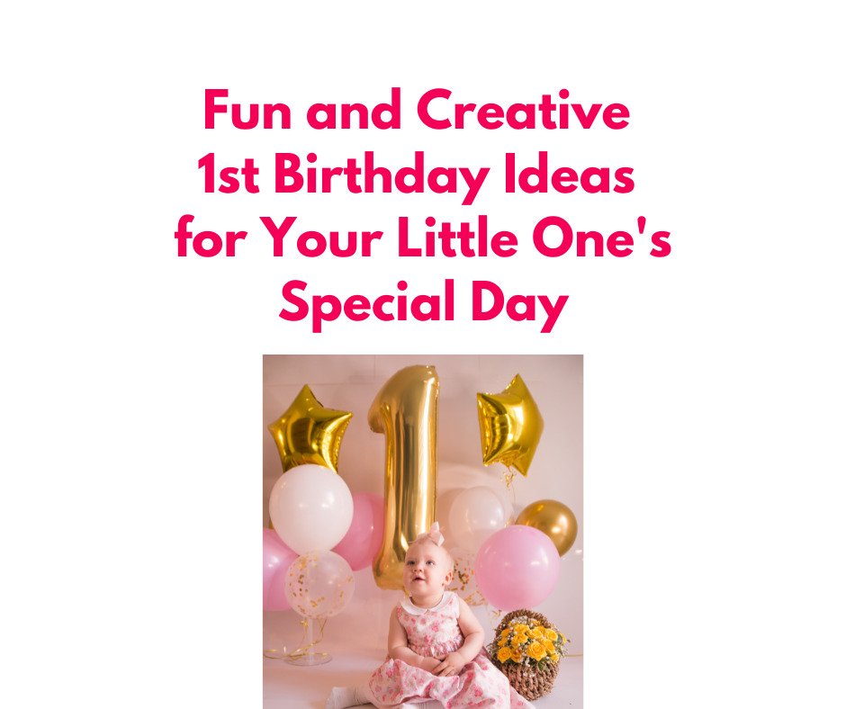 1 year old birthday ideas