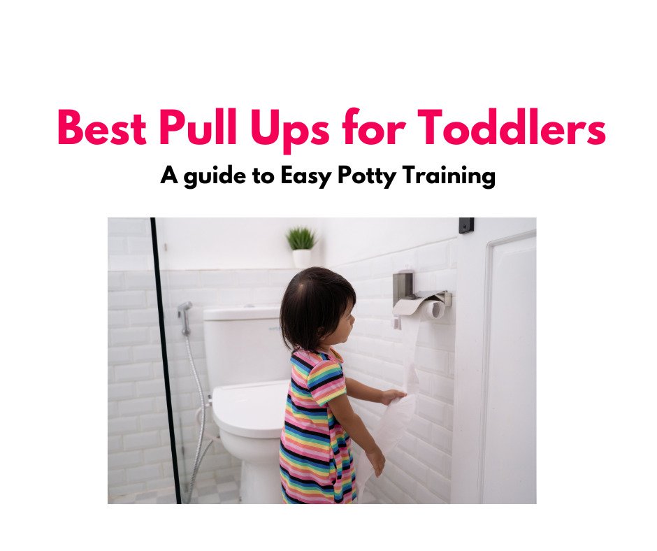 Best pull ups for toddlers