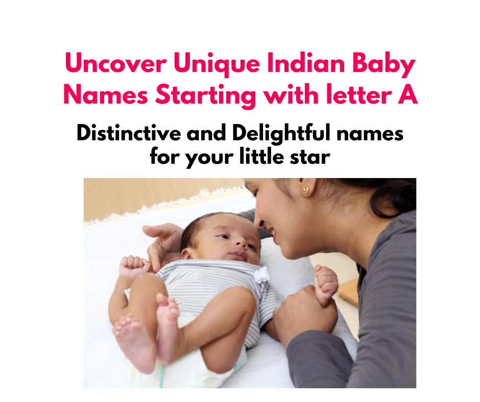 Uncover Unique Indian Baby Names Starting With Letter A Distinctive