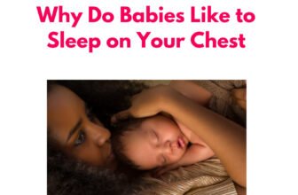 Why Do Babies Like to Sleep on Your Chest