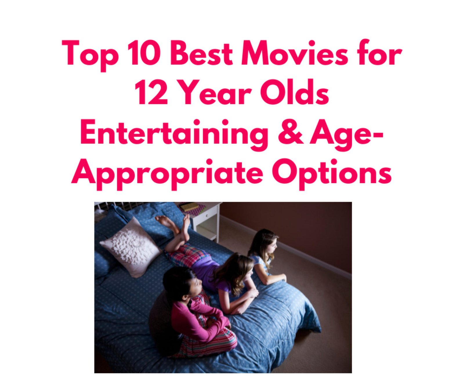 Top 10 Best Movies for 12 Year Olds: Entertaining and Age-Appropriate ...