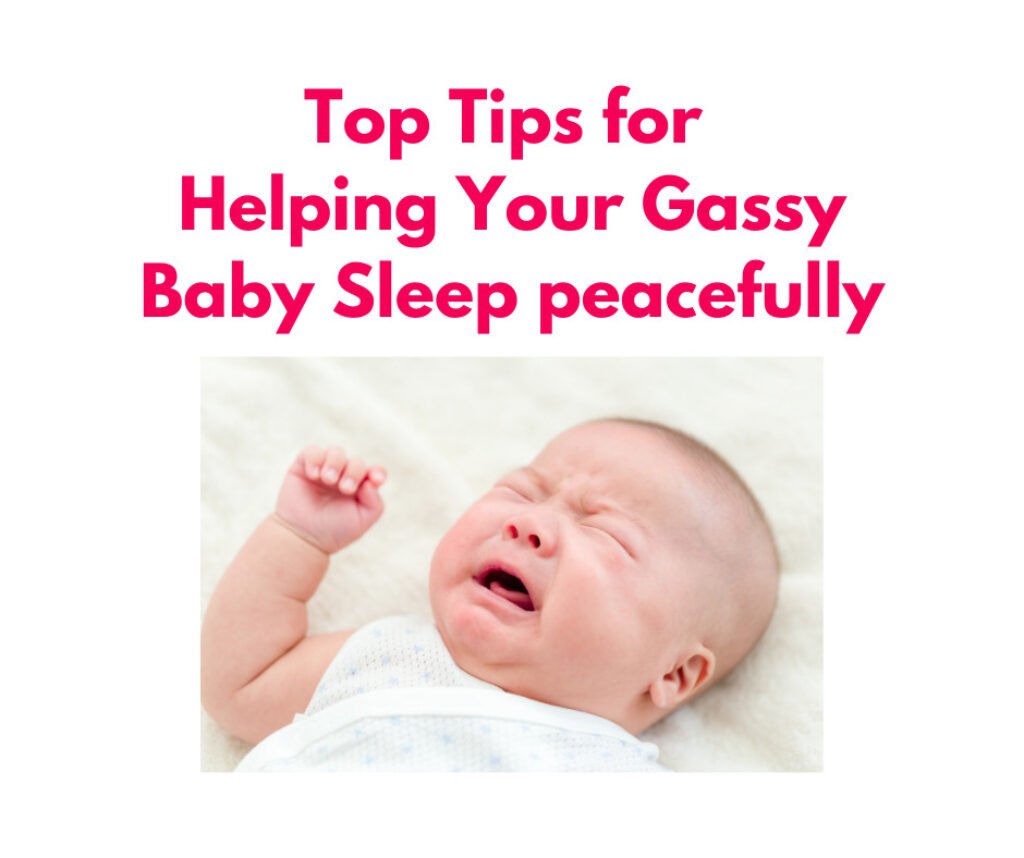 Top Tips for Helping Your Gassy Baby Sleep Peacefully Through the Night