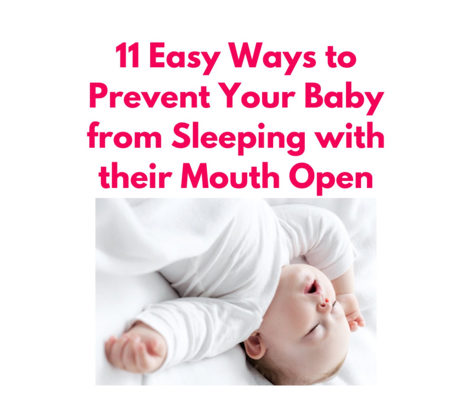 11 Easy Ways to Prevent Your Baby from Sleeping with their Mouth Open