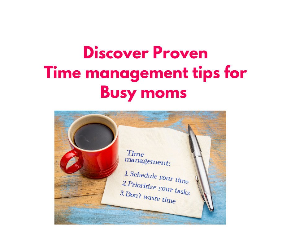 time management tips for busy moms
