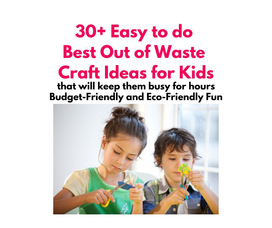 best out of waste craft ideas for kids