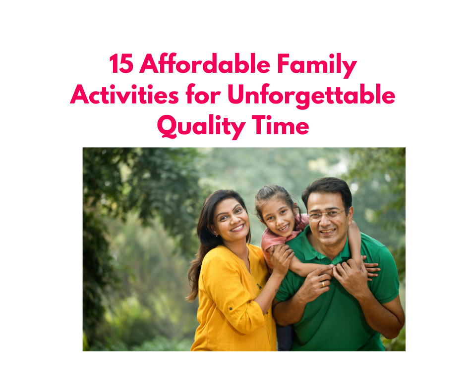 Budget friendly affordable family activities