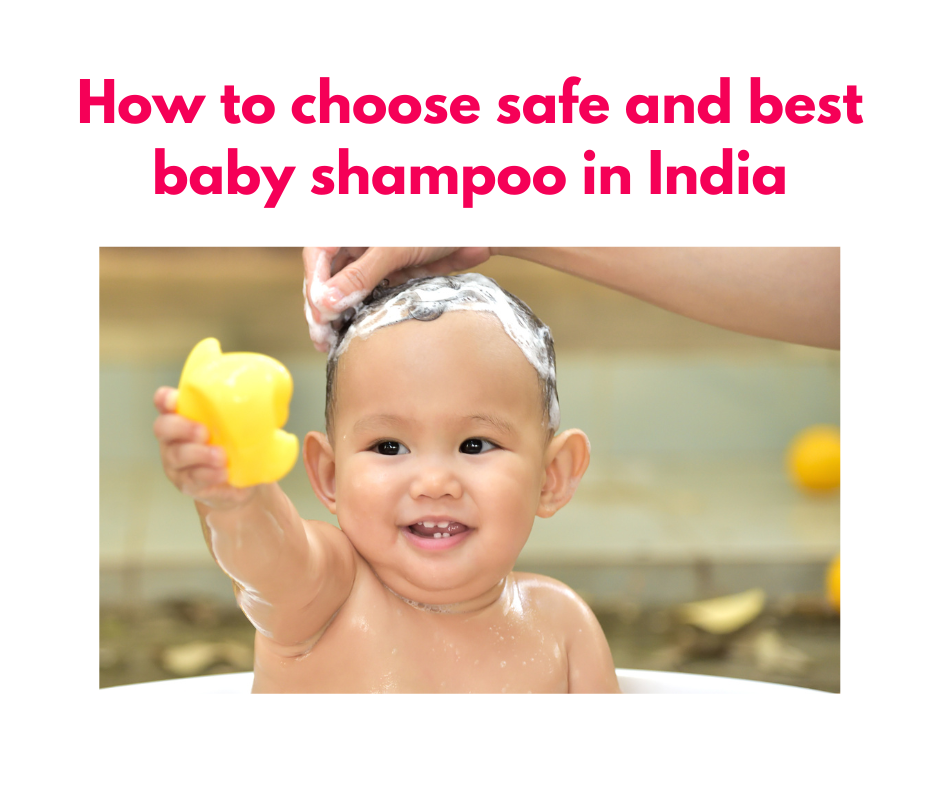 How to choose safe and best baby shampoo in India