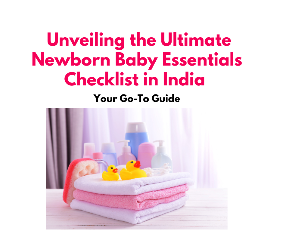 Newborn Baby Essentials Checklist in India