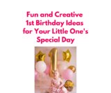 Fun and Creative 1st Birthday Ideas for Your Little One’s Special Day!