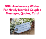 100+ Anniversary Wishes For Newly Married Couple : Messages, Quotes, Card