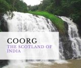 Coorg: The Scotland of India