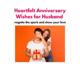 Heartfelt Anniversary Wishes for Husband – reignite the spark and show your love