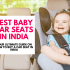 Best Baby Booster seats India – Updated August 2023 (Honest reviews)