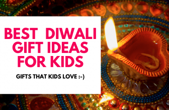 Best Diwali Gift ideas for kids – Amazing ideas (other than chocolates, sweets and clothes)