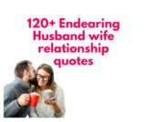 120+ Endearing Husband wife relationship quotes