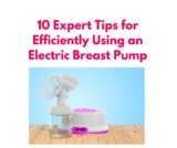 10 Tips for Pumping Breast Milk with an Electric Breast Pump