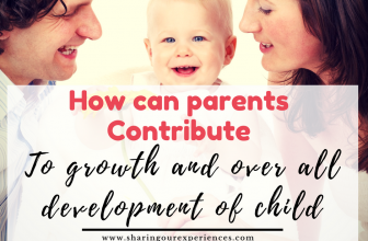 How can we parents contribute to child growth and development ?
