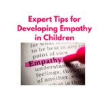 Raising Kind Kids: Expert Tips for Developing Empathy in Children
