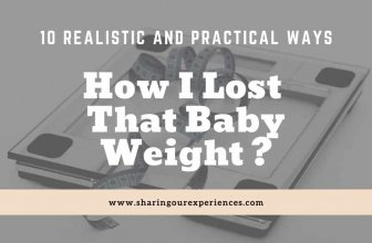How I Lost That Baby Weight – 10 Realistic and Practical Ways