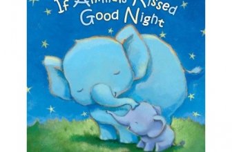 If Animals Kissed Good Night – By Ann Whitford Paul