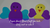 How to make Paper Heart Bird Craft for kids –  Easy and so cute!