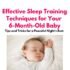 10 Proven Techniques to Soothe and Calm Your Colicky Baby for a Good Night’s Sleep