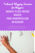 Migrate to a self hosted website from WordPress.com or Blogger. Creating website #Blogging #Selfhosted #Website