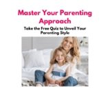 Discover Your Parenting Style: Take the Free Quiz