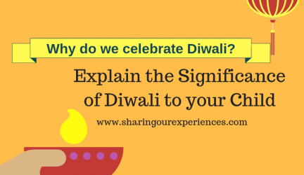 Why do we celebrate Diwali in India – How to explain the significance of Diwali to your child