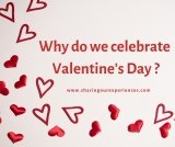Why do we celebrate Valentine’s Day?
