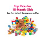 Top Picks for 18-Month-Olds: Best Toys for Early Development and Fun