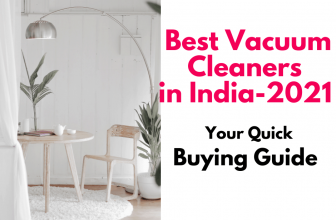 Best Vacuum Cleaners in India (Ultimate buying guide)