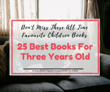 More than 30 Best Books for Three Years Old – Updated August 2023  (Do not miss these)